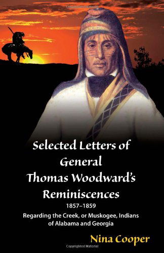 Cover for Thomas S. Woodward · Selected Letters of General Thomas Woodward's Reminiscences (Paperback Book) (2010)
