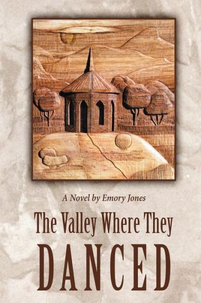 Cover for Emory Jones · The Valley Where They Danced (Paperback Bog) (2017)