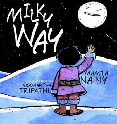 Cover for Mamta Nainy · Milky Way (Gebundenes Buch) (2017)