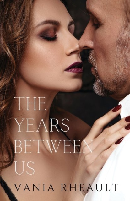 Cover for Vania Rheault · The Years Between Us (Paperback Book) (2019)