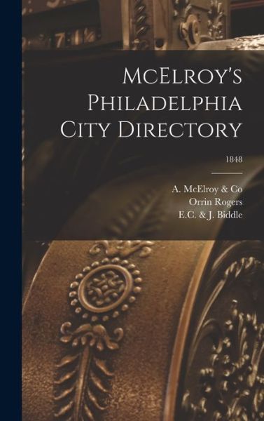 Cover for A McElroy &amp; Co · McElroy's Philadelphia City Directory; 1848 (Hardcover Book) (2021)