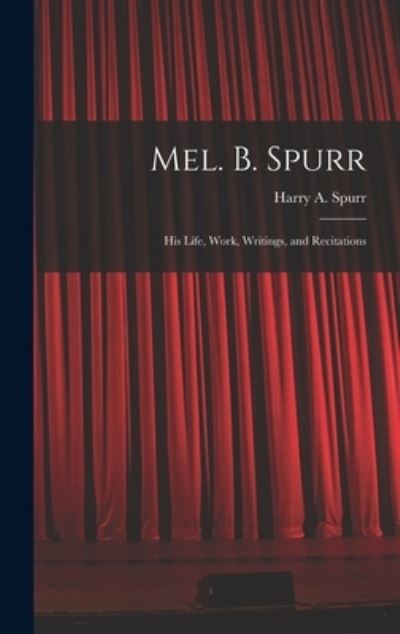 Cover for Harry a D 1906 Spurr · Mel. B. Spurr (Hardcover Book) (2021)