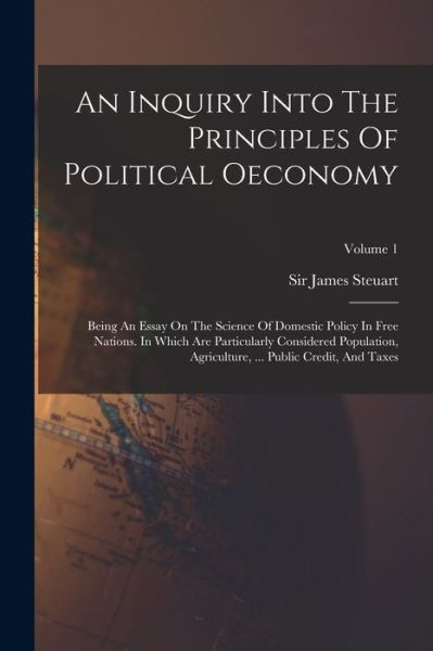 Cover for James Steuart · Inquiry into the Principles of Political Oeconomy (Bog) (2022)
