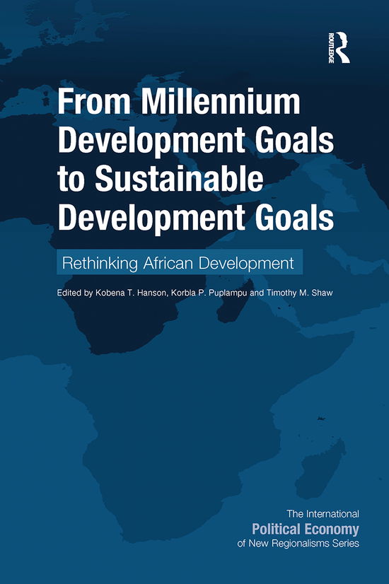 Cover for Kobena T. Hanson · From Millennium Development Goals to Sustainable Development Goals: Rethinking African Development - New Regionalisms Series (Paperback Book) (2021)