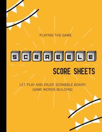 Cover for Kevin Davis · Playing the game, Scrabble Score Sheets (Let Play and Enjoy Scrabble Board Game Words Building) (Paperback Book) (2019)