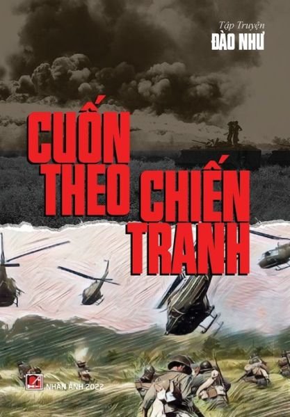 Cover for Nhu Dao · Cuon Theo Chien Tranh (hard cover) (Hardcover bog) (2022)