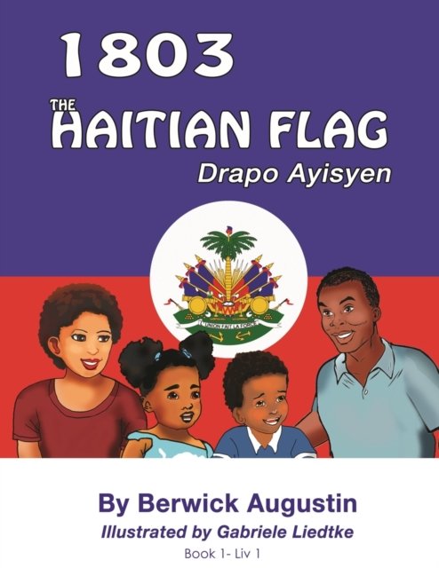 Cover for Berwick Augustin · 1803 The Haitian Flag (Paperback Bog) (2018)