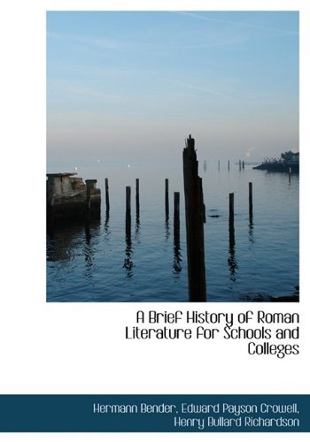Cover for Bender · A Brief History of Roman Literature for Schools and Colleges (Paperback Book) (2009)