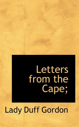 Cover for Lady Duff Gordon · Letters from the Cape; (Hardcover Book) (2009)