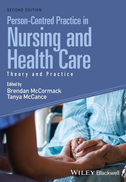 Cover for B McCormack · Person-Centred Practice in Nursing and Health Care: Theory and Practice (Paperback Book) (2016)