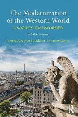 Cover for McGrath, John (Boston University, USA) · The Modernization of the Western World: A Society Transformed (Paperback Book) (2017)