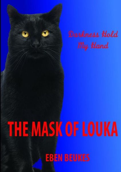 Cover for Eben Beukes · The Mask of Louka (Pocketbok) (2015)