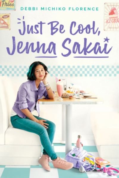 Cover for Debbi Michiko Florence · Just Be Cool, Jenna Sakai (Inbunden Bok) (2021)