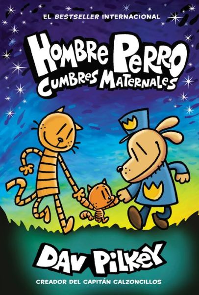 Cover for Dav Pilkey · Hombre Perro: Cumbres maternales  (Dog Man: Mothering Heights) - Hombre Perro (Hardcover bog) (2022)