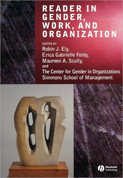 Reader in Gender, Work and Organization - RJ Ely - Bøker - John Wiley and Sons Ltd - 9781405102568 - 4. juli 2003