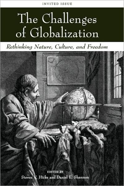 Cover for Hicks · The Challenges of Globalization: Rethinking Nature, Culture, and Freedom - AJES - Studies in Economic Reform and Social Justice (Pocketbok) (2007)