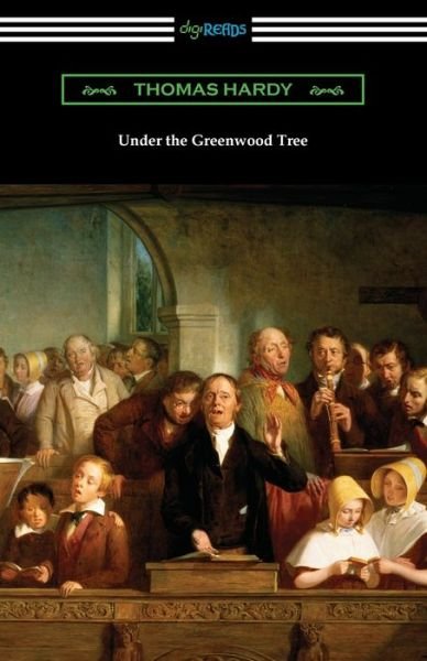 Cover for Thomas Hardy · Under the Greenwood Tree (Paperback Bog) (2021)