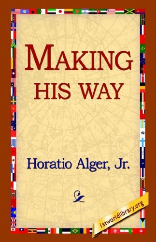 Cover for Horatio Jr. Alger · Making His Way (Inbunden Bok) (2006)