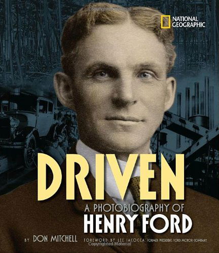 Cover for Don Mitchell · Driven: A Photobiography of Henry Ford - Photobiographies (Hardcover Book) (2010)