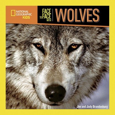 Cover for National Geographic Kids · Face to Face with Wolves - Face to Face (Paperback Bog) (2018)
