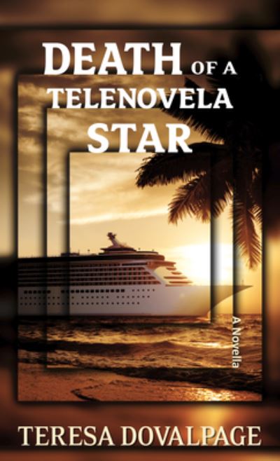 Cover for Teresa Dovalpage · Death of a Telenovela Star (Hardcover Book) (2021)