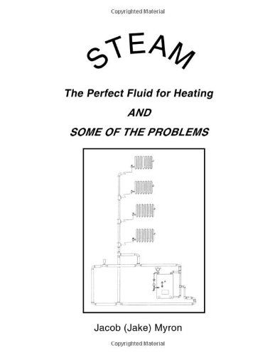 Cover for Jacob (Jake) Myron · Steam: the Perfect Fluid for Heating and Some of the Problems (Paperback Book) (2014)