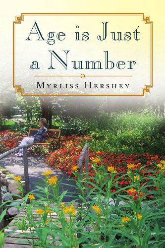 Cover for Myrliss Hershey · Age is Just a Number (Paperback Book) (2008)