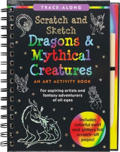 Cover for Peter Pauper Press Inc · Scratch &amp; Sketch Dragons &amp; Mythical Creatures (Trace Along) (Gebundenes Buch) (2020)