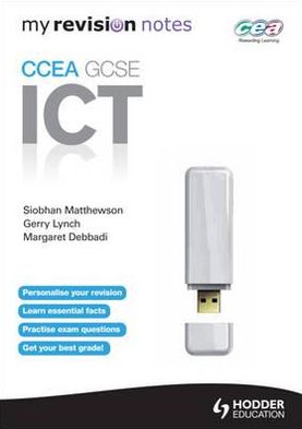 Cover for Siobhan Matthewson · My Revision Notes: CCEA ICT for GCSE (Paperback Book) (2012)