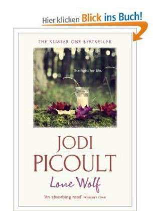 Cover for Jodi Picoult · Lone Wolf: the unputdownable story of one family's impossible decision by the number one bestselling author of A Spark of Light (Paperback Book) (2013)