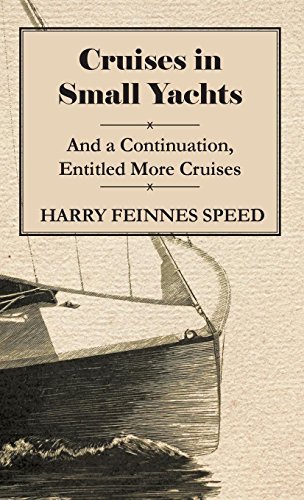 Cover for Maude Speed · Cruises in Small Yachts - and a Continuation, Entitled More Cruises (Hardcover Book) (2010)