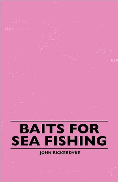 Cover for John Bickerdyke · Baits for Sea Fishing (Paperback Book) (2022)