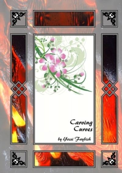 Cover for Yossi Faybish · Carving Curves (Paperback Book) (2010)