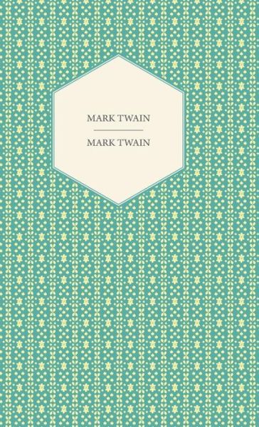 Cover for Mark Twain (Hardcover Book) (2010)