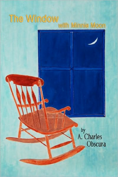 Cover for A Charles Obscura · The Window with Minnie Moon (Taschenbuch) (2010)