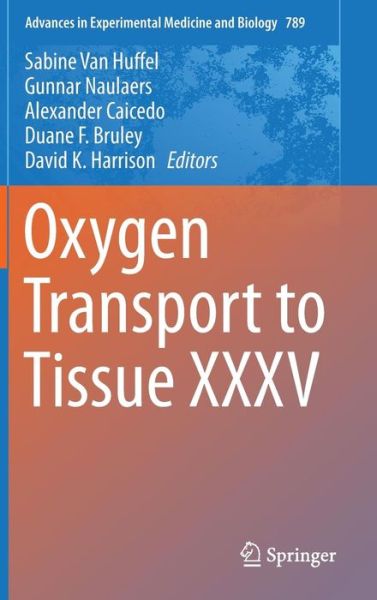 Cover for Sabine Van Huffel · Oxygen Transport to Tissue XXXV - Advances in Experimental Medicine and Biology (Hardcover Book) [2013 edition] (2013)