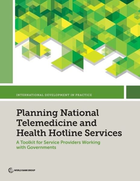 Cover for World Bank · Planning National Telemedicine and Health Hotline Services (Bok) (2023)