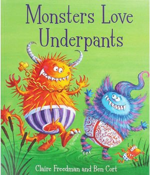 Cover for Claire Freedman · Monsters Love Underpants Pa (Taschenbuch) (2018)