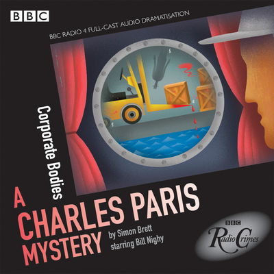 Cover for Simon Brett · Charles Paris: Corporate Bodies: A BBC Radio 4 full-cast dramatisation (Audiobook (CD)) [Unabridged edition] (2014)