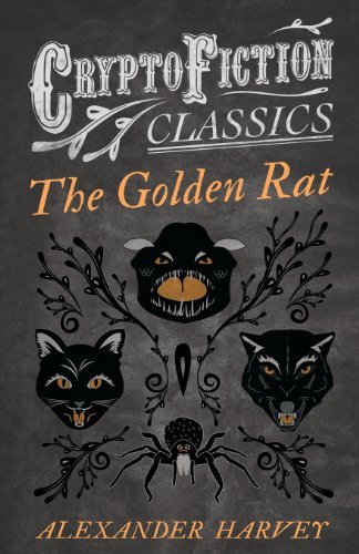 Cover for Alexander Harvey · The Golden Rat (Cryptofiction Classics) (Paperback Book) (2013)