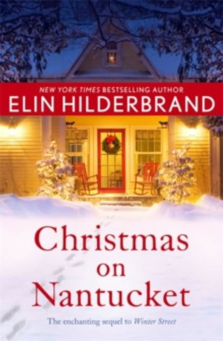 Cover for Elin Hilderbrand · Christmas on Nantucket: Book 2 in the gorgeous Winter Series from the author of Netflix's THE PERFECT COUPLE (Paperback Book) (2016)