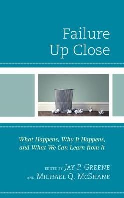 Cover for Greene · Failure Up Close: What Happens, Why It Happens, and What We Can Learn from It (Paperback Bog) (2018)