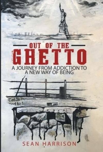 Sean Harrison · Out of the Ghetto (Hardcover bog) (2021)