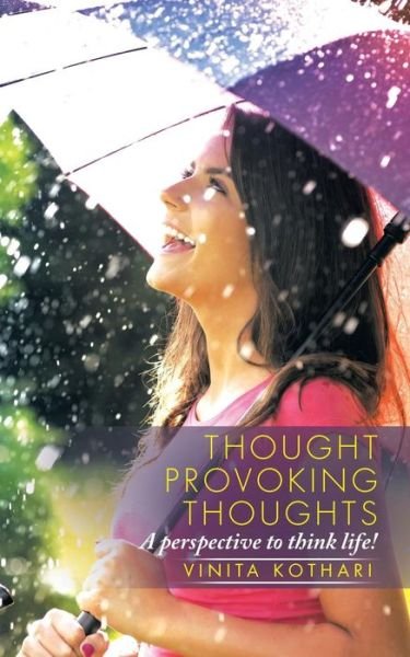 Cover for Vinita Kothari · Thought provoking thoughts: A perspective to think life! (Paperback Book) (2014)
