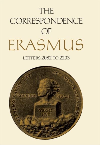 Cover for Desiderius Erasmus · The Correspondence of Erasmus: Letters 2082 to 2203, Volume 15 - Collected Works of Erasmus (Paperback Book) [Volume 15 edition] (2017)