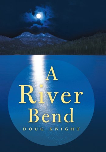 Cover for Doug Knight · A River Bend (Hardcover Book) (2013)