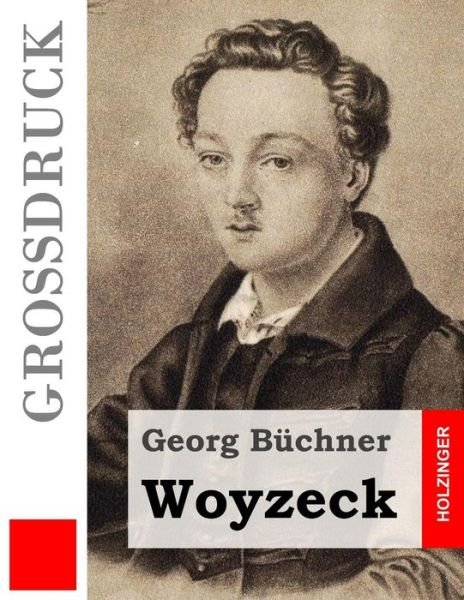 Cover for Georg Buchner · Woyzeck (Grossdruck) (Pocketbok) (2013)