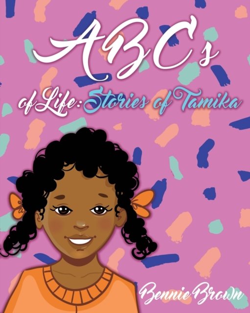 Cover for Bennie Brown · ABCs of Life (Paperback Book) (2016)