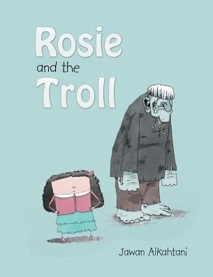 Cover for Jawan Alkahtani · Rosie and the Troll (Taschenbuch) (2015)