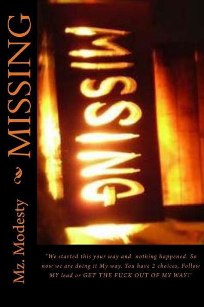 Cover for Mz Modesty · Missing: Accept and Cry or Prepare to Fight! Either Way We Will Get Her Back! (Paperback Book) (2015)